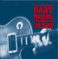 Gary Moore : The Best of the Blues